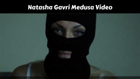 natasha gavri medusa|Natasha Gavri Medusa Ukraine video, qué es y por。